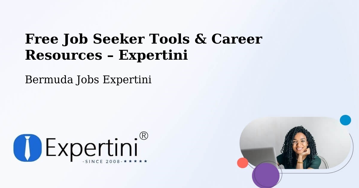 Free Job Seeker Tools & Career Resources – Bermuda - Bermuda Jobs Expertini