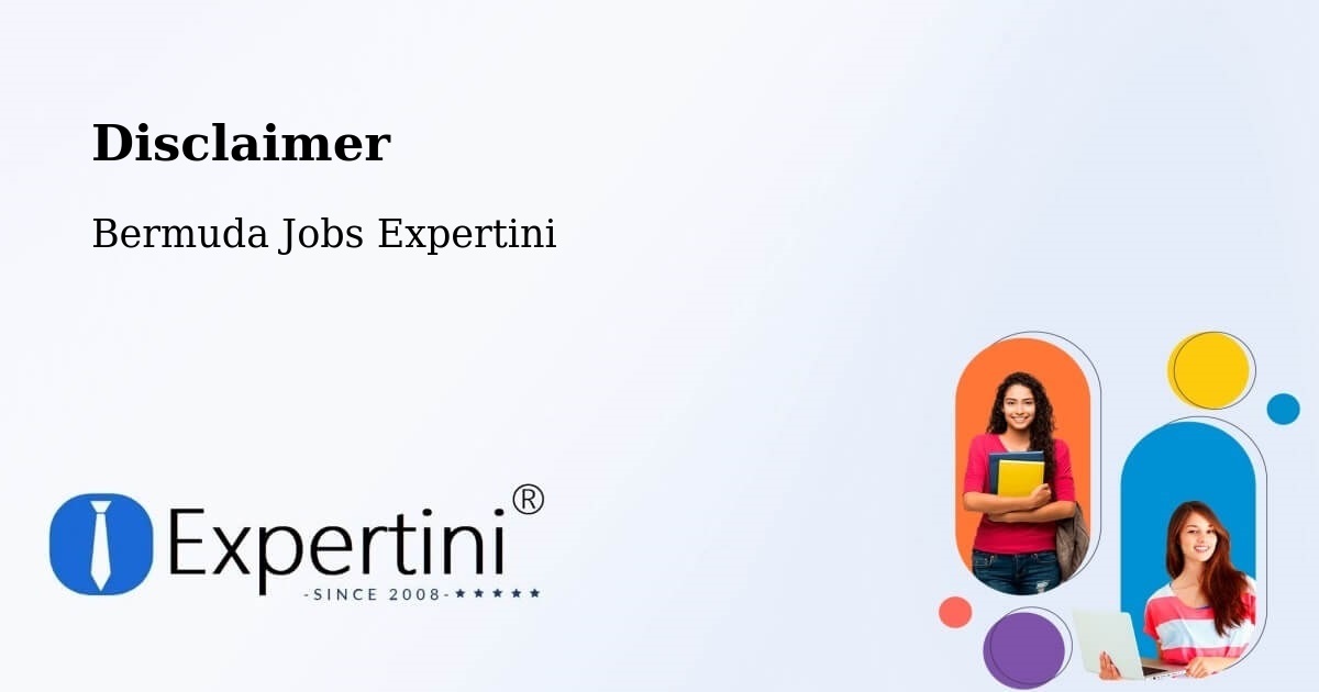 Disclaimer – Bermuda - Bermuda Jobs Expertini
