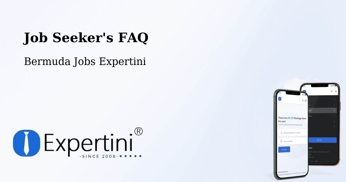 Job Seeker FAQ – Bermuda - Bermuda Jobs Expertini