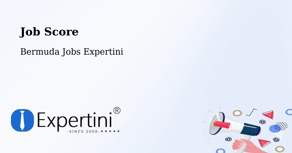 Job Score & Job Description Score Tool – Bermuda - Bermuda Jobs Expertini