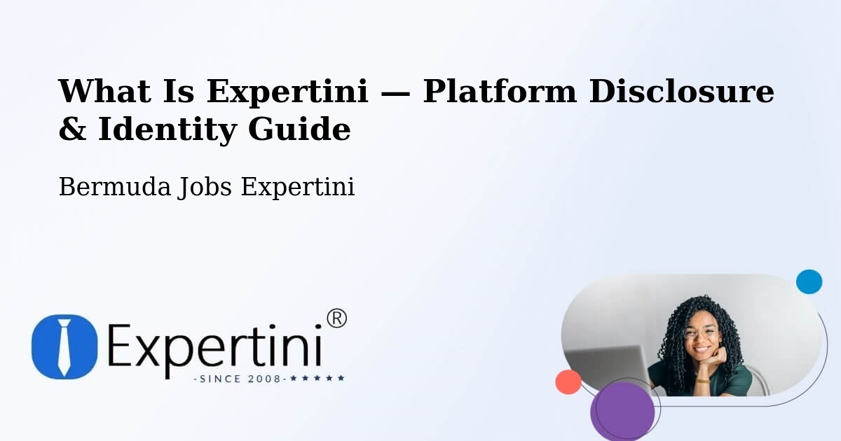 What Is Expertini — Platform Disclosure & Identity Guide – Bermuda